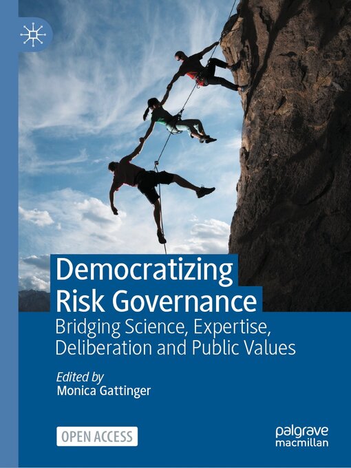 Title details for Democratizing Risk Governance by Monica Gattinger - Available